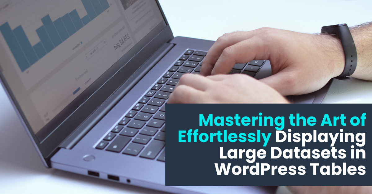 displaying large datasets in wordpress tables